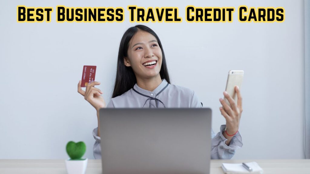 Best Business Travel Credit Cards