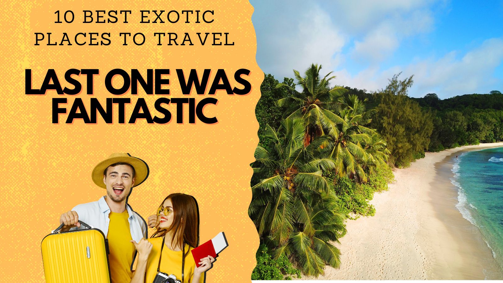 Exotic Places to Travel