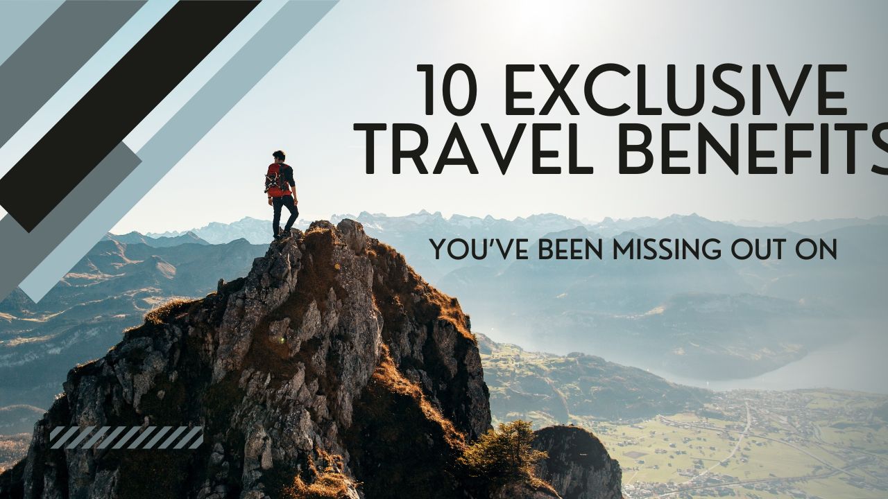 Exclusive Travel Benefits
