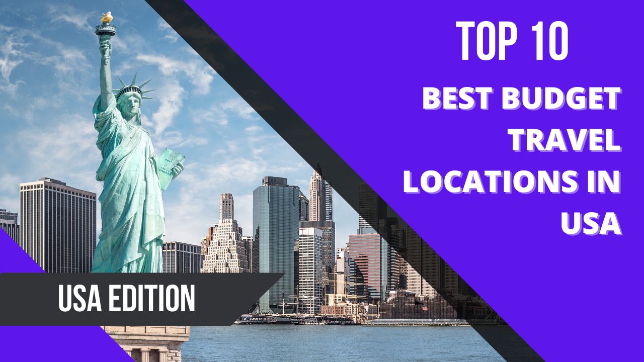 Best Budget Travel Locations